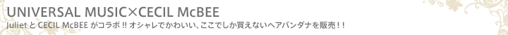 UNIVERSAL MUSIC×CECIL McBEE