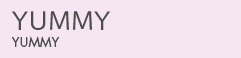 YUMMY