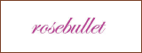 rosebullet
