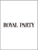 ROYAL PARTY