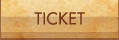 TICKET
