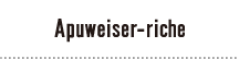 Apuweiser-riche