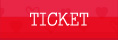 TICKET