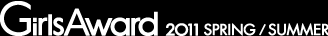 GirlsAward 2011 AUTUMN/WINTER