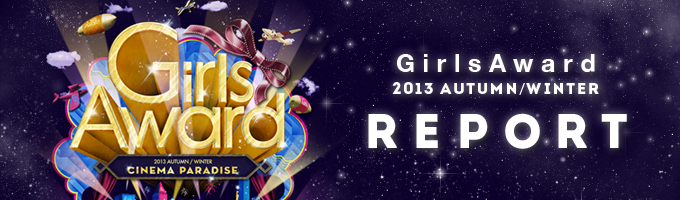 GirlsAward 2013 AUTUMN/WINTER Report