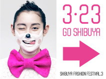 SHIBUYA FASHION FESTIVAL.3