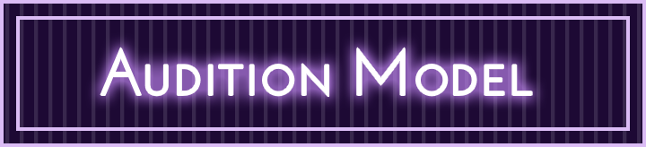 MODEL -AUDITION-