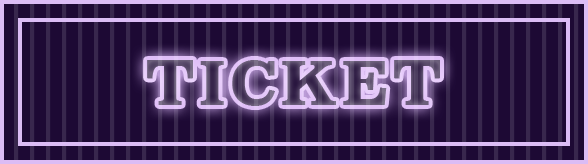 TICKET