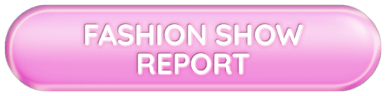 FASHIONSHOW REPORT