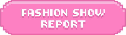 FASHIONSHOW REPORT
